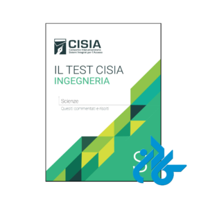 خرید و قیمت کتاب Il test Cisia ingegneria Scienze Quesiti commentati e risolti از انتشارات کادن