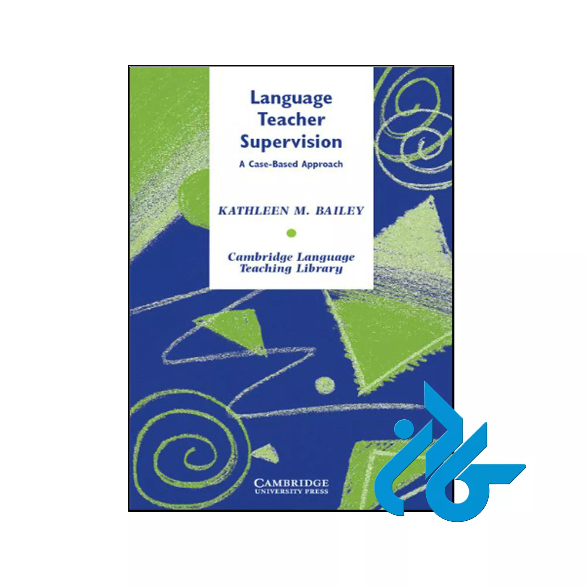 Language Teacher Supervision خرید و قیمت کتاب Language Teacher Supervision از فروشگاه کادن