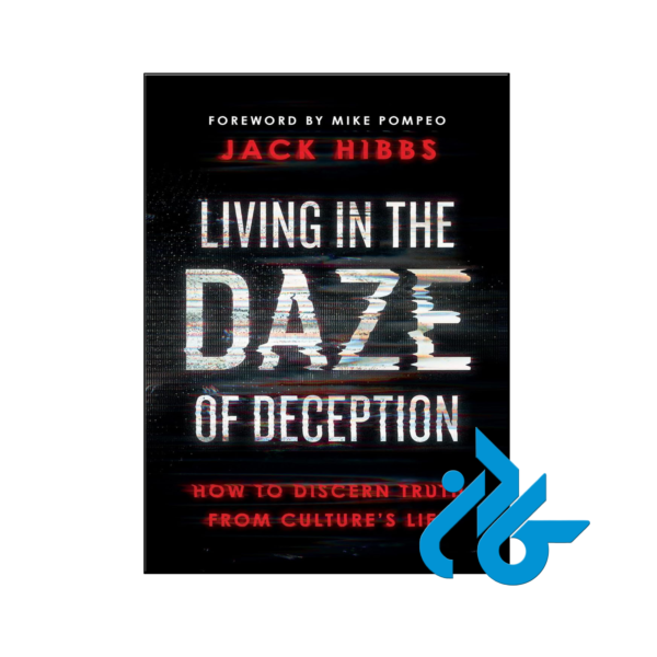 خرید و قیمت کتاب Living in the Daze of Deception از فروشگاه کادن