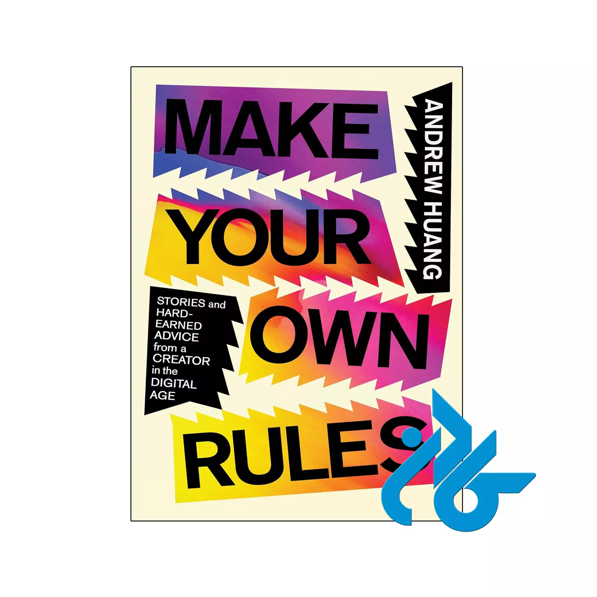 Make Your Own Rules خرید و قیمت کتاب Make Your Own Rules از فروشگاه کادن