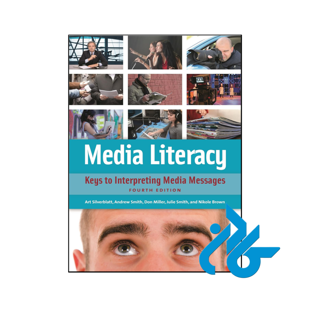 خرید و قیمت کتاب Media Literacy Keys to Interpreting Media Messages 4th از فروشگاه کادن