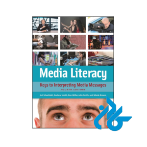 خرید و قیمت کتاب Media Literacy Keys to Interpreting Media Messages 4th از فروشگاه کادن