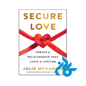 خرید و قیمت کتاب Secure Love Create a Relationship That Lasts a Lifetime از فروشگاه کادن