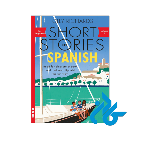 خرید و قیمت کتاب Short Stories In Spanish for Beginners Volume 2 از فروشگاه کادن