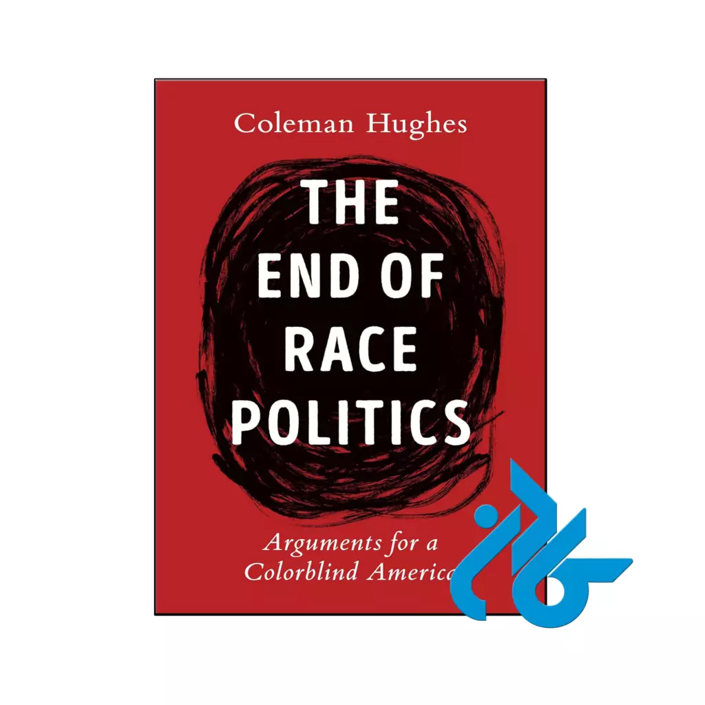 خرید و قیمت کتاب The End of Race Politics از فروشگاه کادن