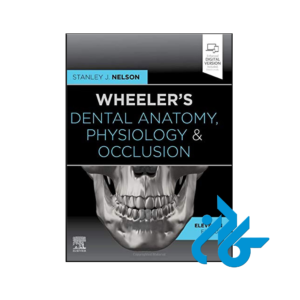 خرید و قیمت کتاب Wheelers Dental Anatomy Physiology and Occlusion 11th از فروشگاه کادن