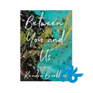خرید و قیمت کتاب Between You and Us از فروشگاه کادن