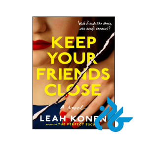 خرید و قیمت کتاب Keep Your Friends Close از فروشگاه کادن