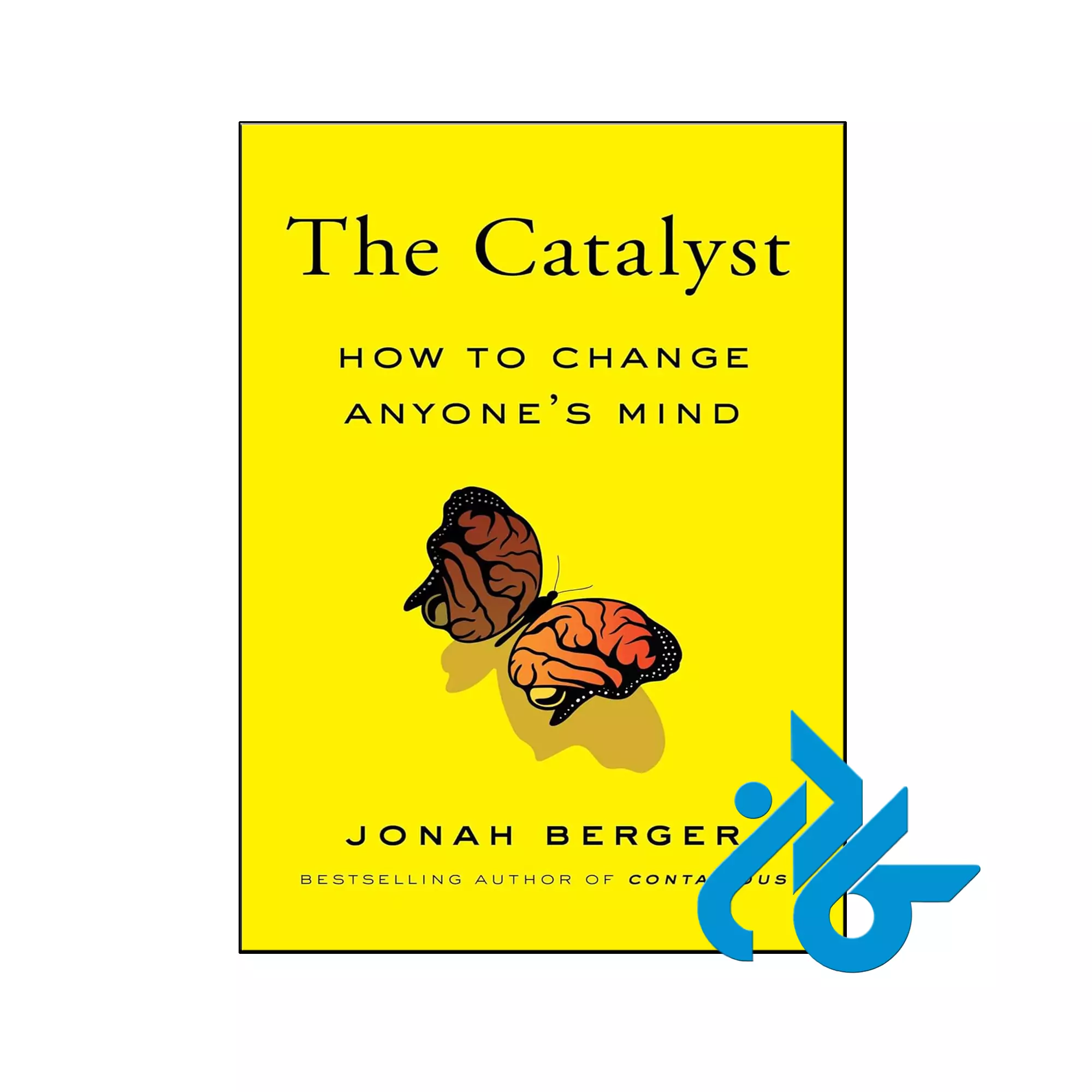 The Catalyst How to Change Anyones Mind انگیزشی خرید و قیمت کتاب The Catalyst How to Change Anyones Mind از فروشگاه کادن