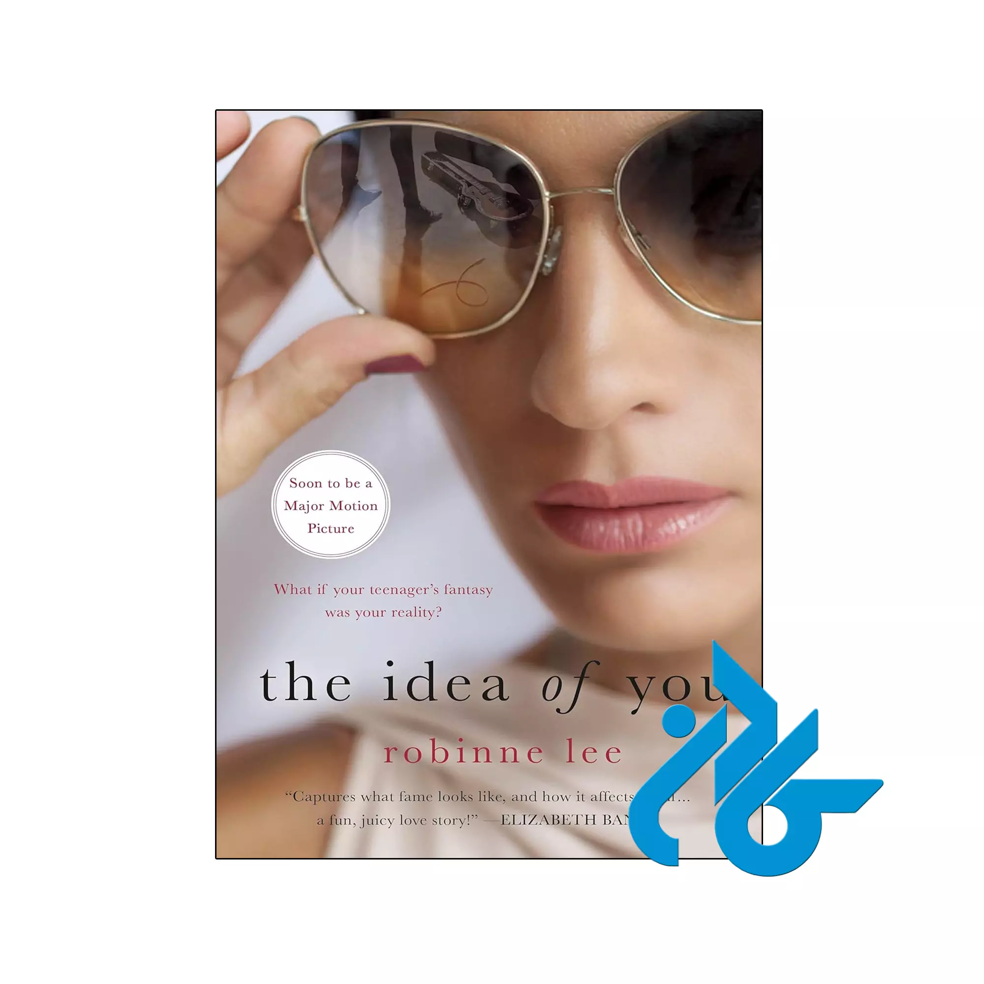 The Idea of You عاشقانه خرید و قیمت کتاب The Idea of You از فروشگاه کادن