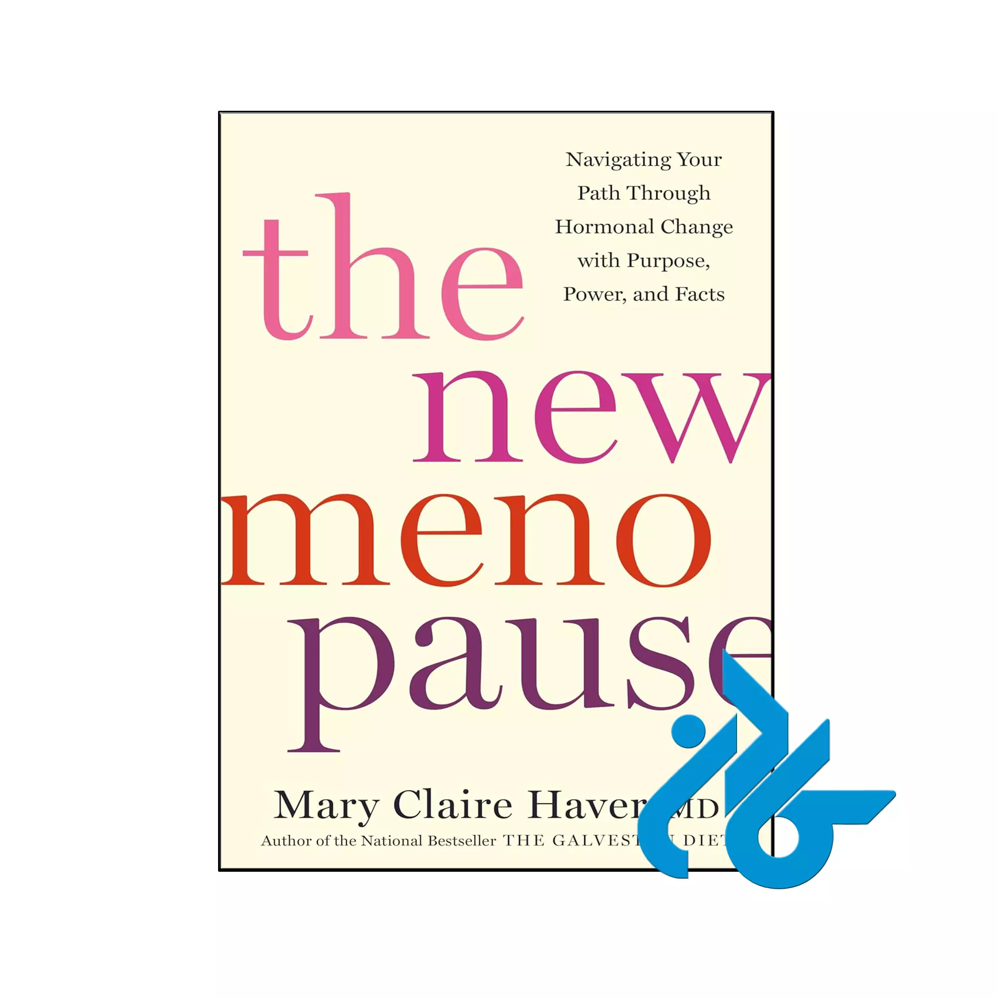 The New Menopause انگیزشی خرید و قیمت کتاب The New Menopause از فروشگاه کادن