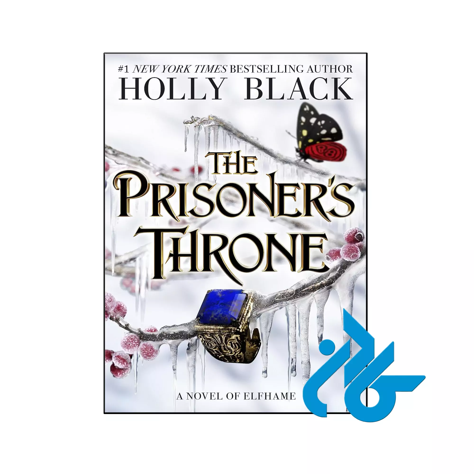 The Prisoners Throne عاشقانه خرید و قیمت کتاب The Prisoners Throne از فروشگاه کادن