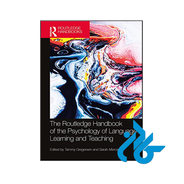 خرید و قیمت کتاب The Routledge Handbook of the Psychology of Language Learning and Teaching از فروشگاه کادن