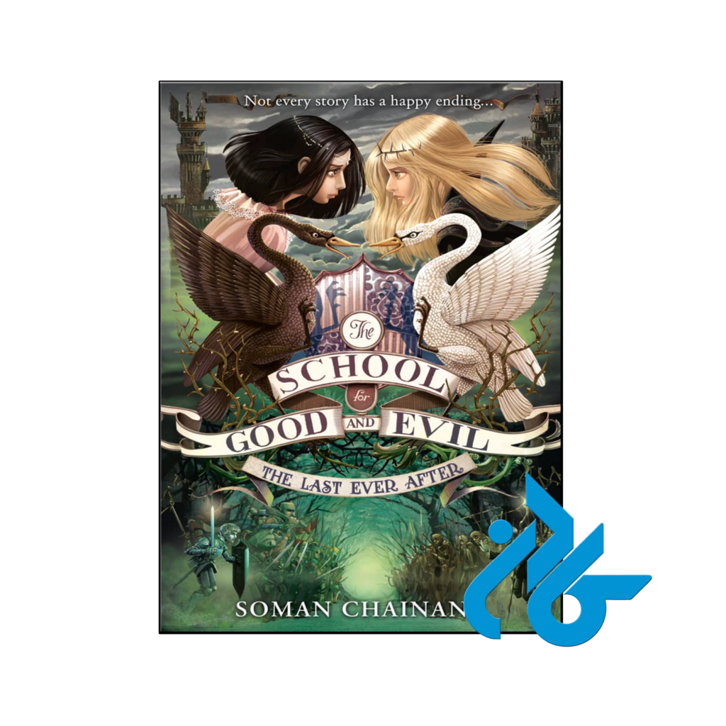 خرید و قیمت کتاب The School for Good and Evil The Last Ever After از فروشگاه کادن