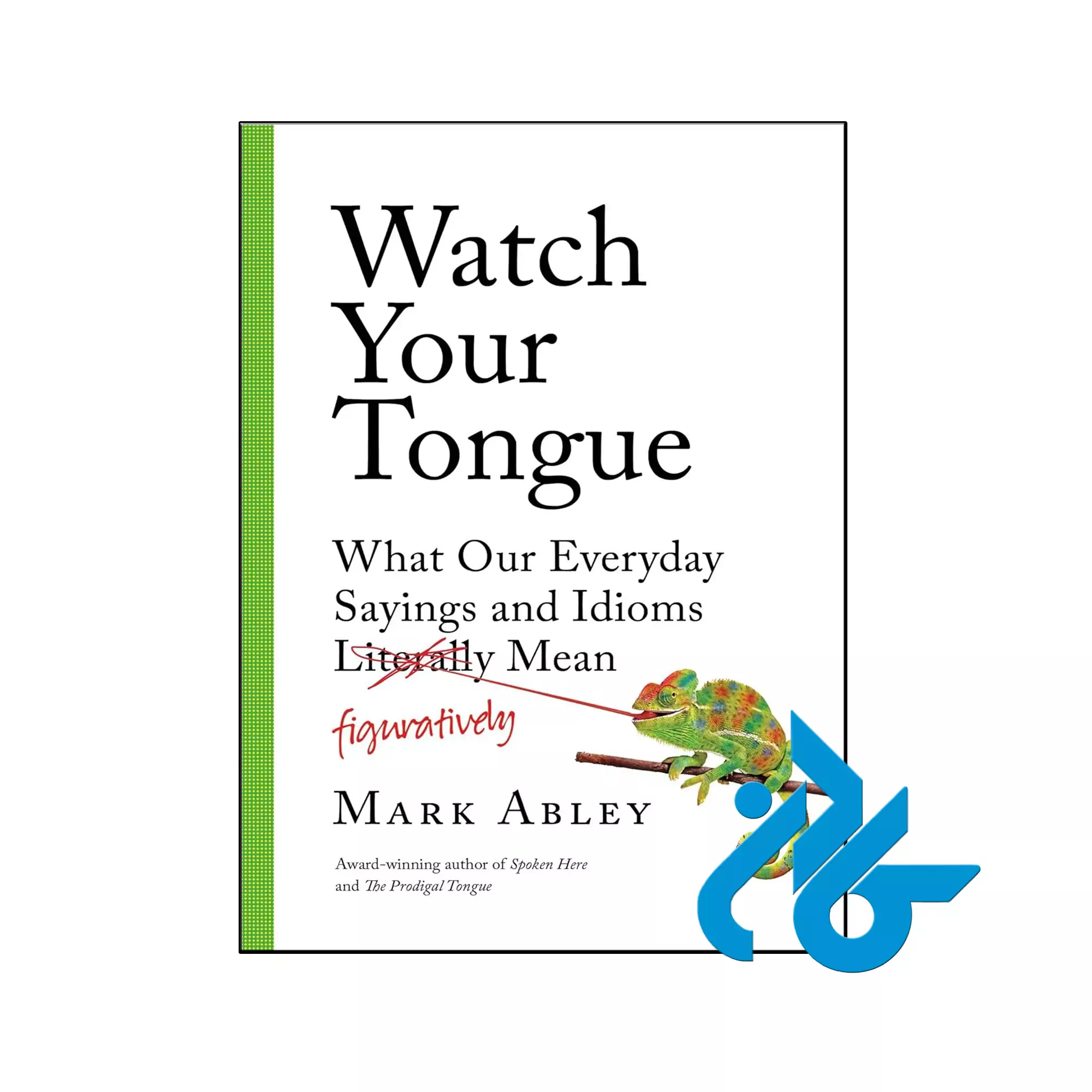 Watch Your Tongue ادبیات خرید و قیمت کتاب Watch Your Tongue از فروشگاه کادن