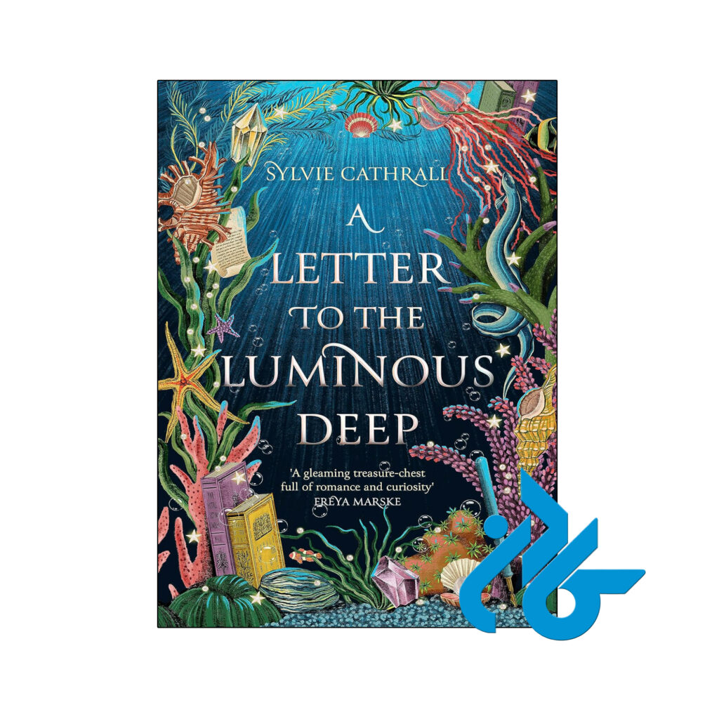 خرید و قیمت کتاب A Letter to the Luminous Deep از فروشگاه کادن