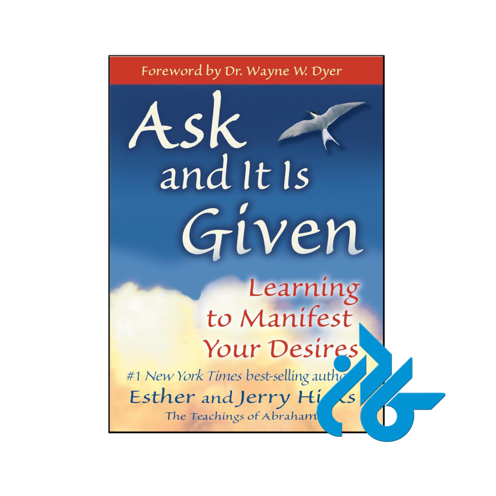 خرید و قیمت کتاب Ask and It Is Given Learning to Manifest Your Desires از فروشگاه کادن