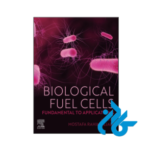 خرید و قیمت کتاب Biological Fuel Cells Fundamental to Applications از انتشارات کادن