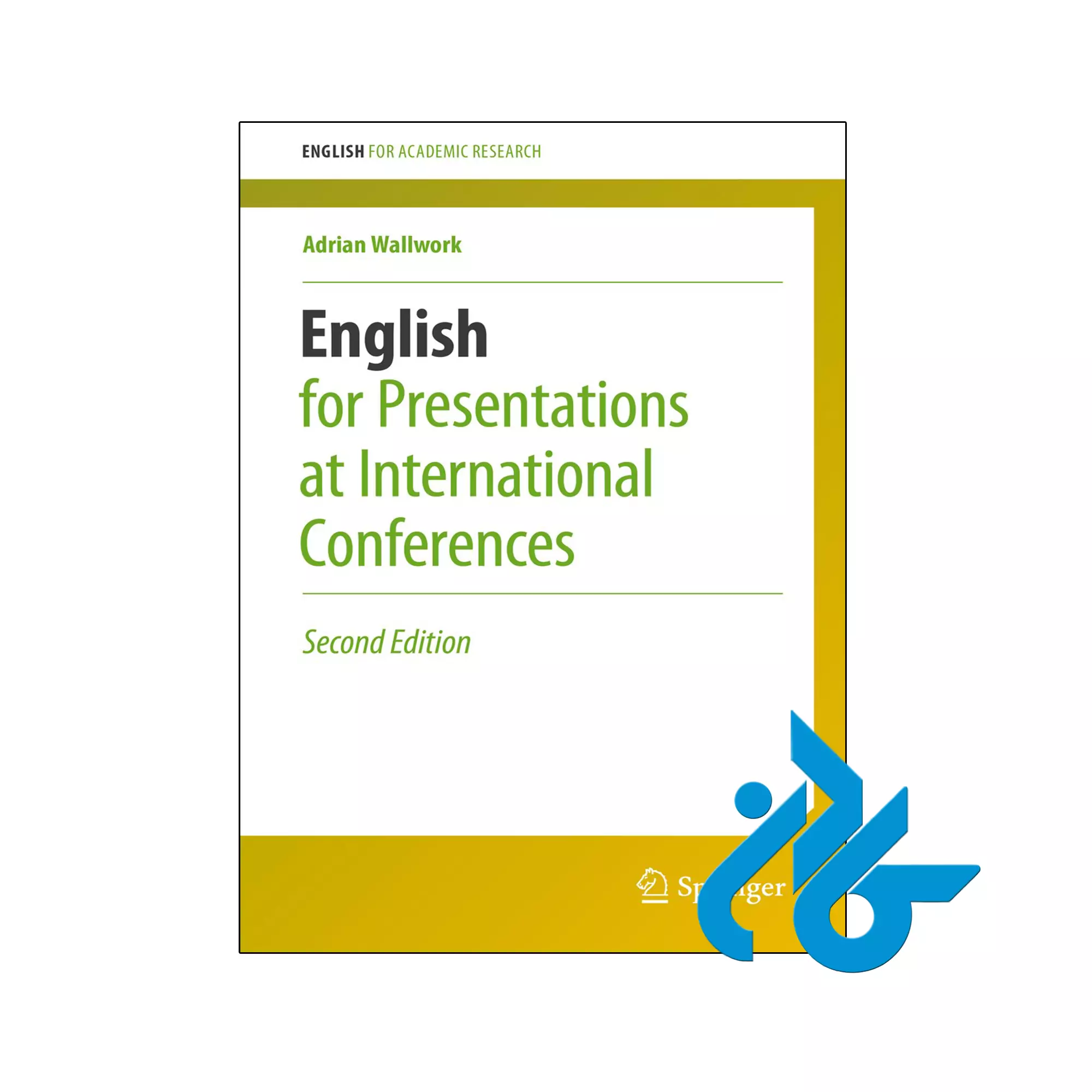 English for Presentations at International Conferences (English for Academic Research) خرید و قیمت کتاب English for Presentations at International Conferences 2nd از فروشگاه کادن