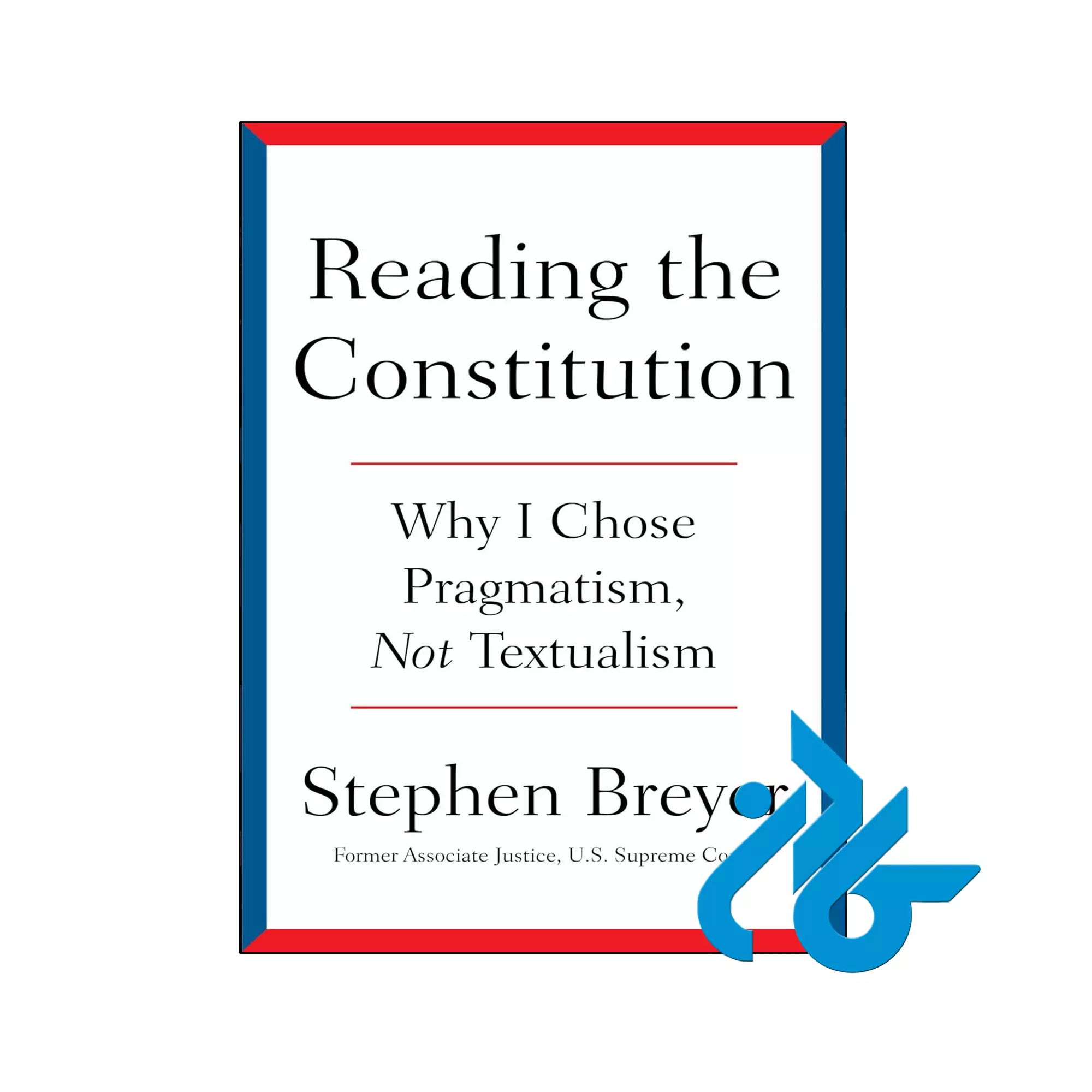 Reading the Constitution انگیزشی خرید و قیمت کتاب Reading the Constitution از فروشگاه کادن