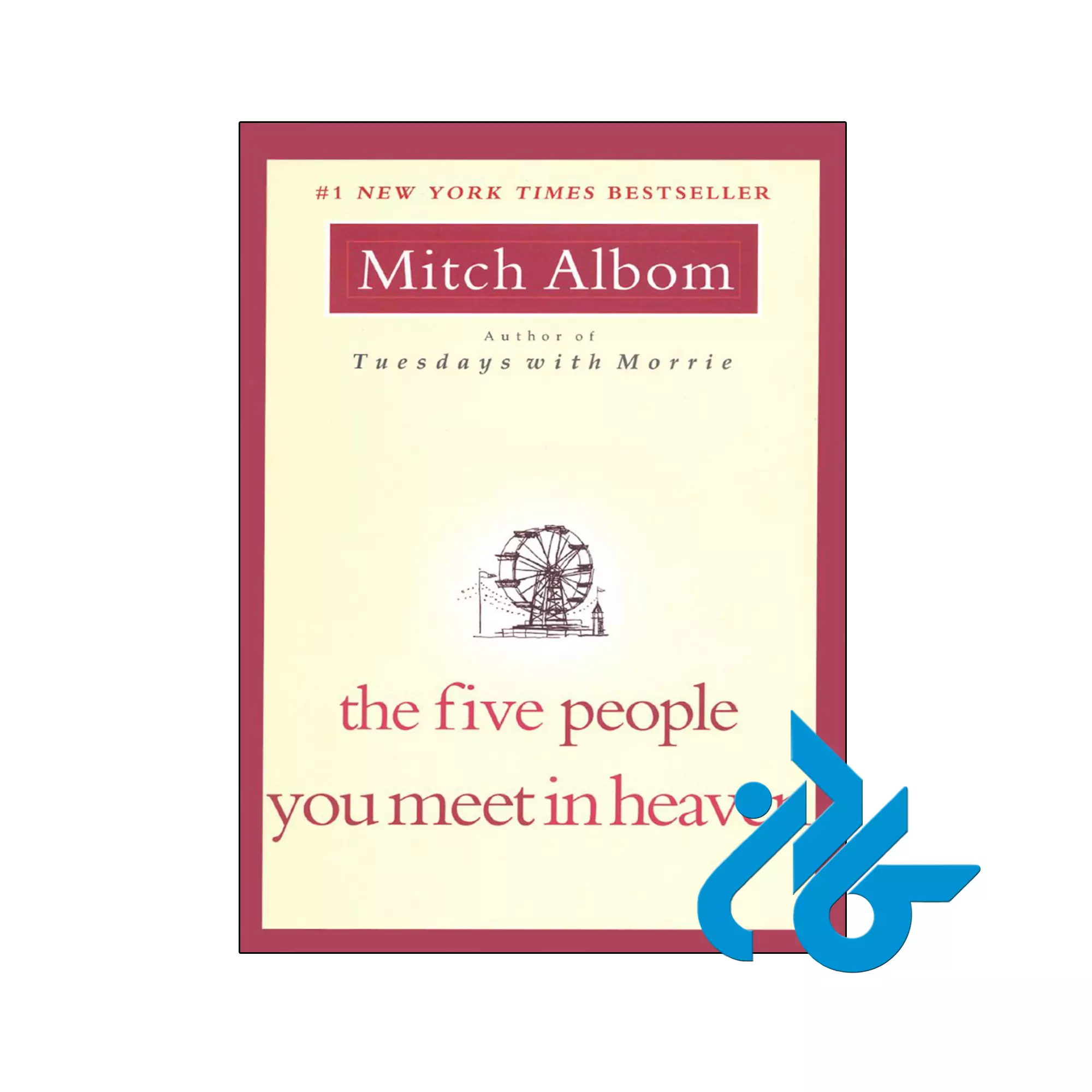 The Five People You Meet In Heaven انگیزشی خرید و قیمت کتاب The Five People You Meet In Heaven از فروشگاه کادن
