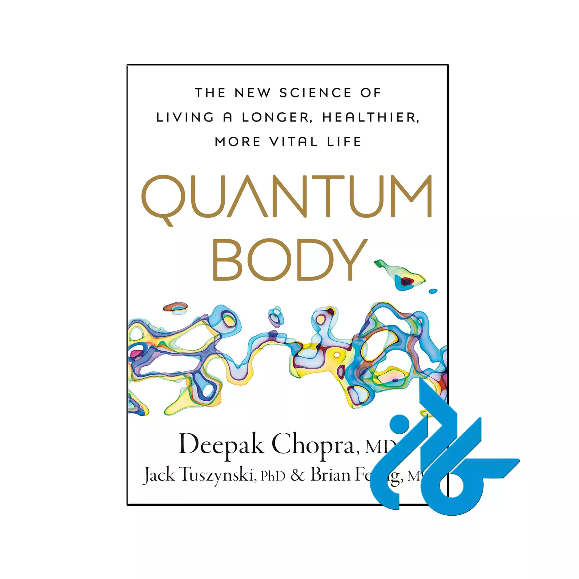 Quantum Body فلسفی خرید و قیمت کتاب Quantum Body از فروشگاه کادن
