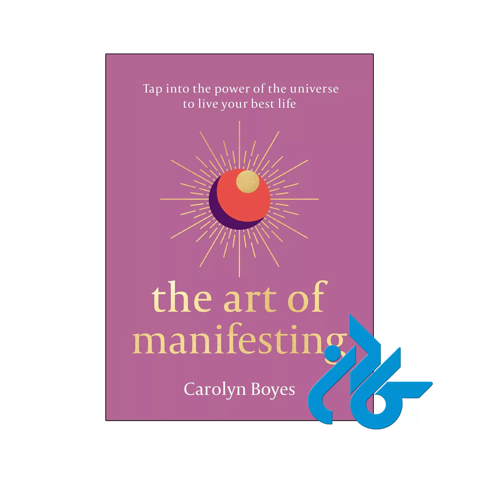 The Art of Manifesting انگیزشی خرید و قیمت کتاب The Art of Manifesting از فروشگاه کادن