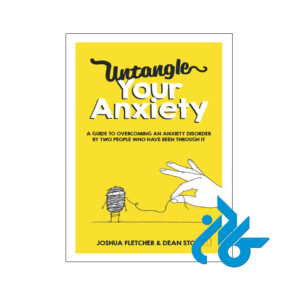 خرید و قیمت کتاب Untangle Your Anxiety از فروشگاه کادن