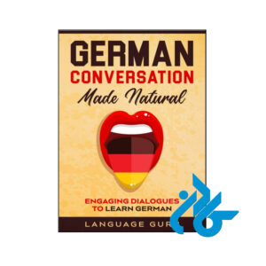 خرید و قیمت کتاب آلمانی German Conversation Made Natural از فروشگاه کادن
