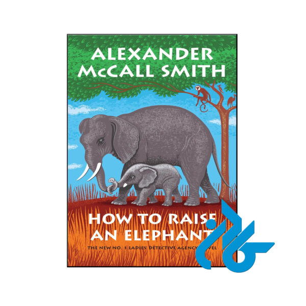 خرید و قیمت کتاب How to Raise an Elephant از فروشگاه کادن