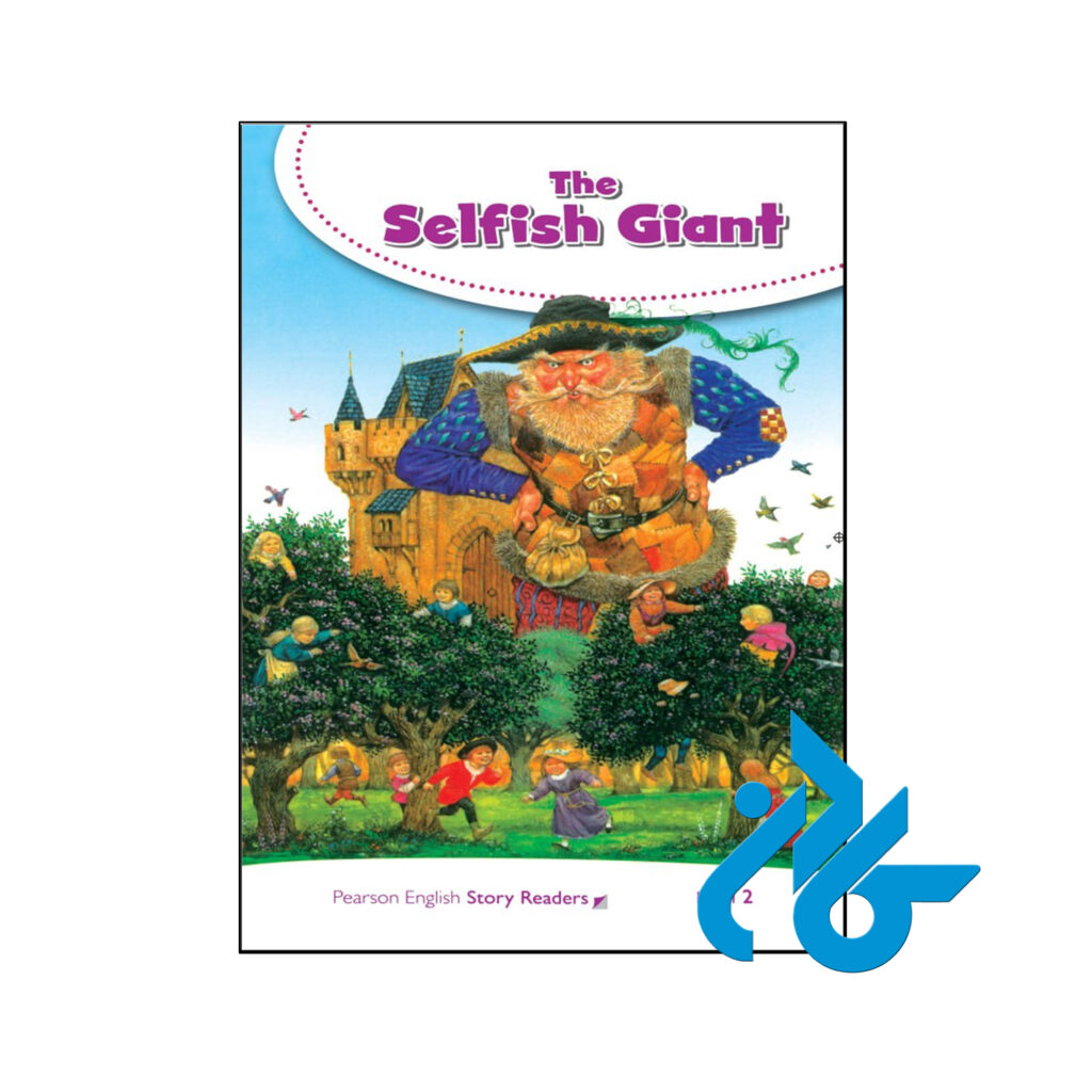 خرید و قیمت کتاب داستان Pearson English Story Readers Level 2 The Selfish Giant از فروشگاه کادن
