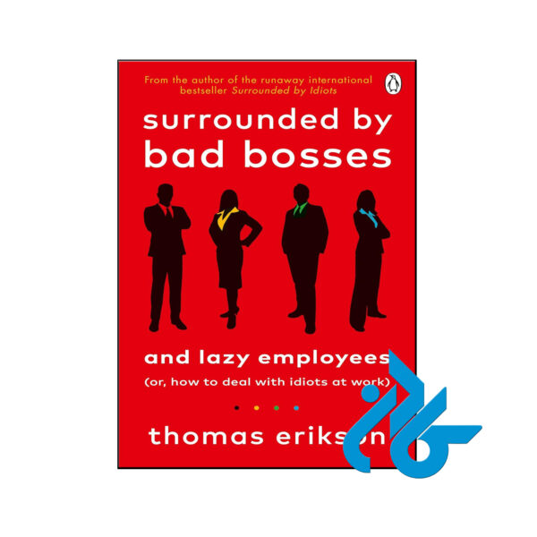 خرید و قیمت کتاب Surrounded by Bad Bosses and Lazy Employees از فروشگاه کادن