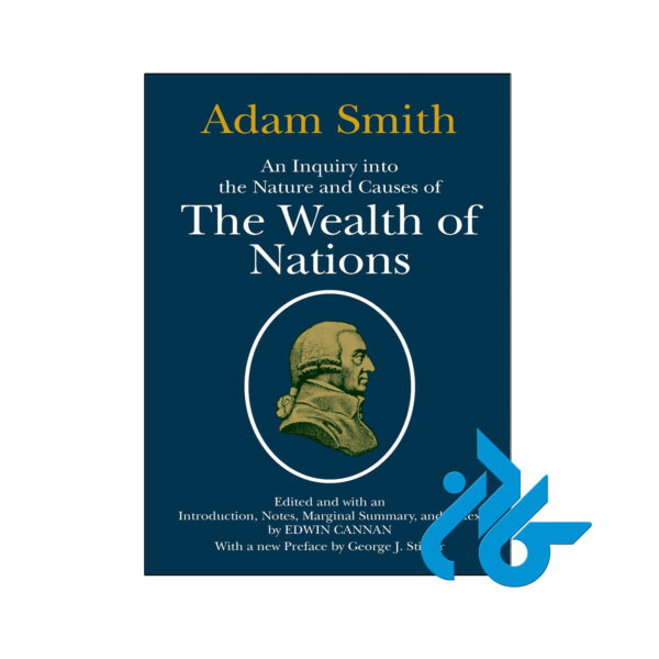 خرید و قیمت کتاب An Inquiry into the Nature and Causes of the Wealth of Nations از فروشگاه کادن