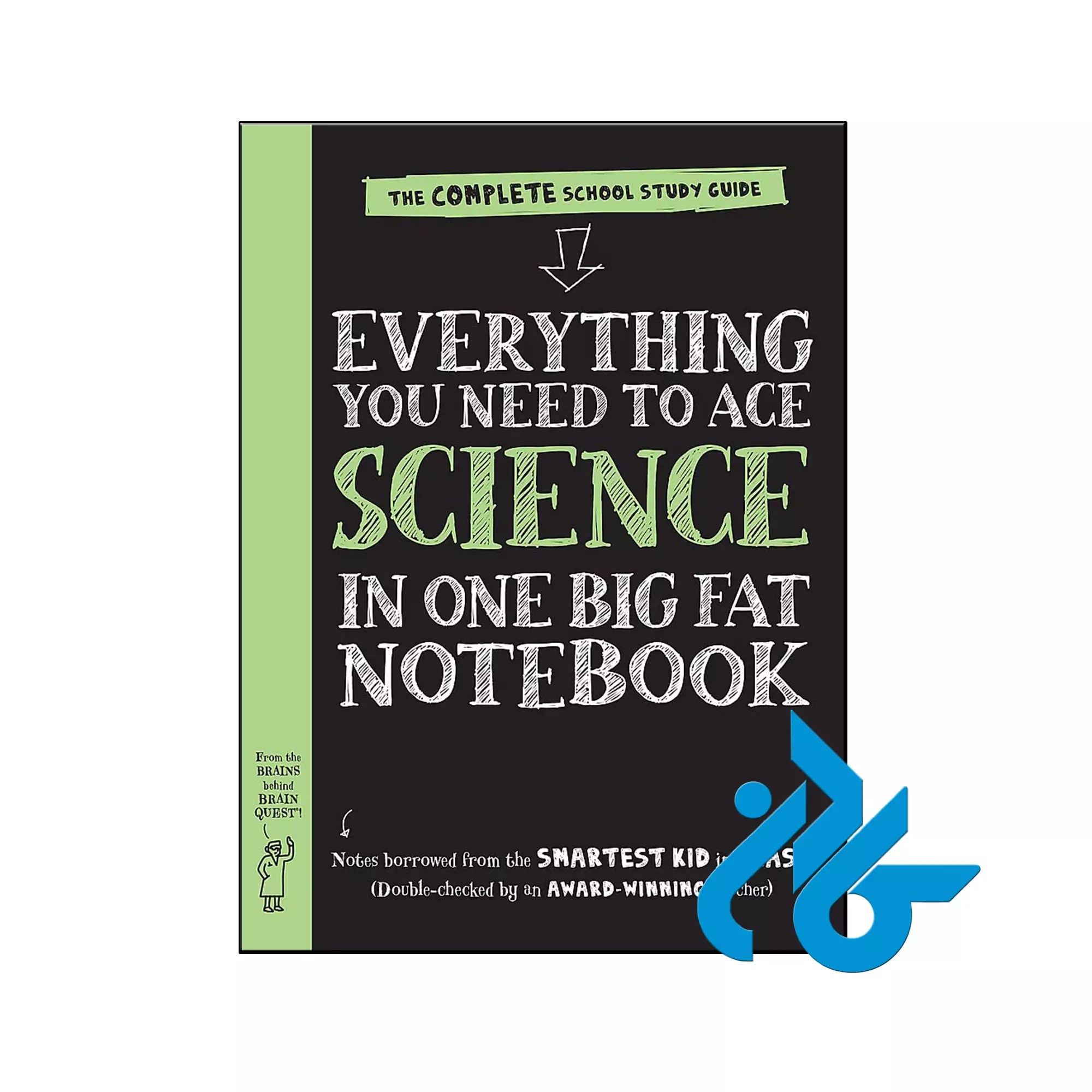 Everything You Need to Ace Science in One Big Fat Notebook خرید و قیمت کتاب Everything You Need to Ace Science in One Big Fat Notebook از انتشارات کادن