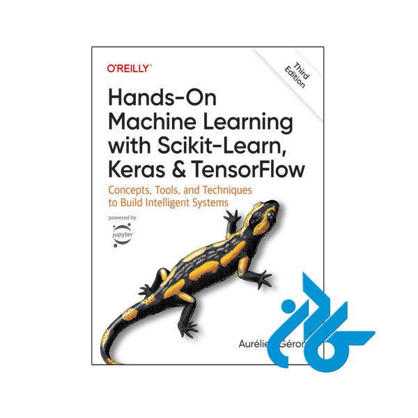 خرید و قیمت کتاب Hands On Machine Learning with Scikit Learn Keras and Tensorflow از فروشگاه کادن