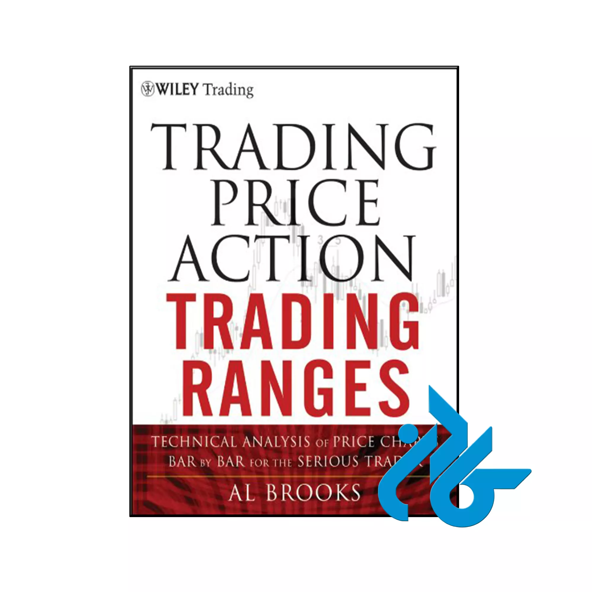 Trading Price Action Trading Ranges خرید و قیمت کتاب Trading Price Action Trading Ranges از فروشگاه کادن