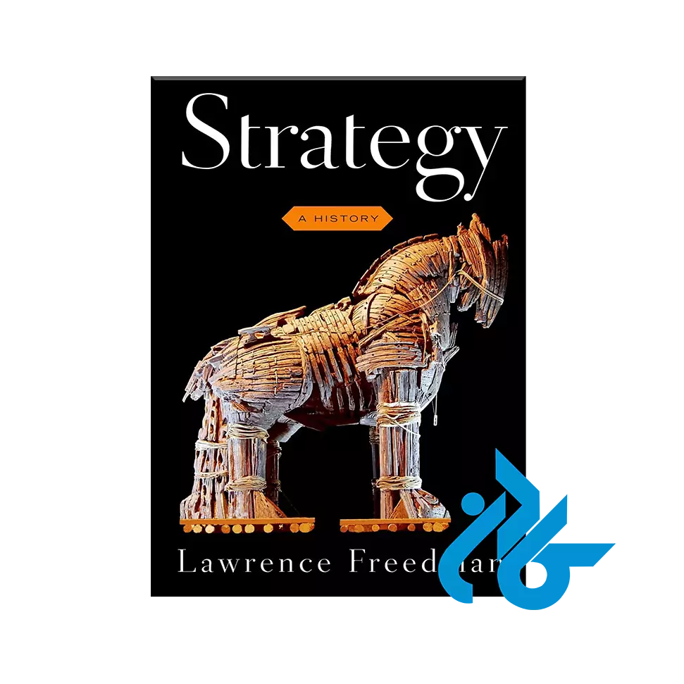 Strategy: A History Strategy: A History