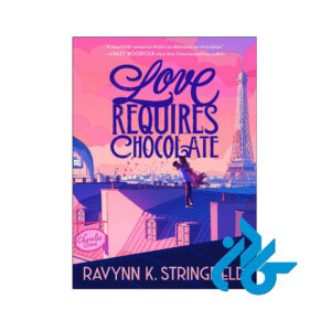 خرید و قیمت کتاب Love Requires Chocolate از فروشگاه کادن