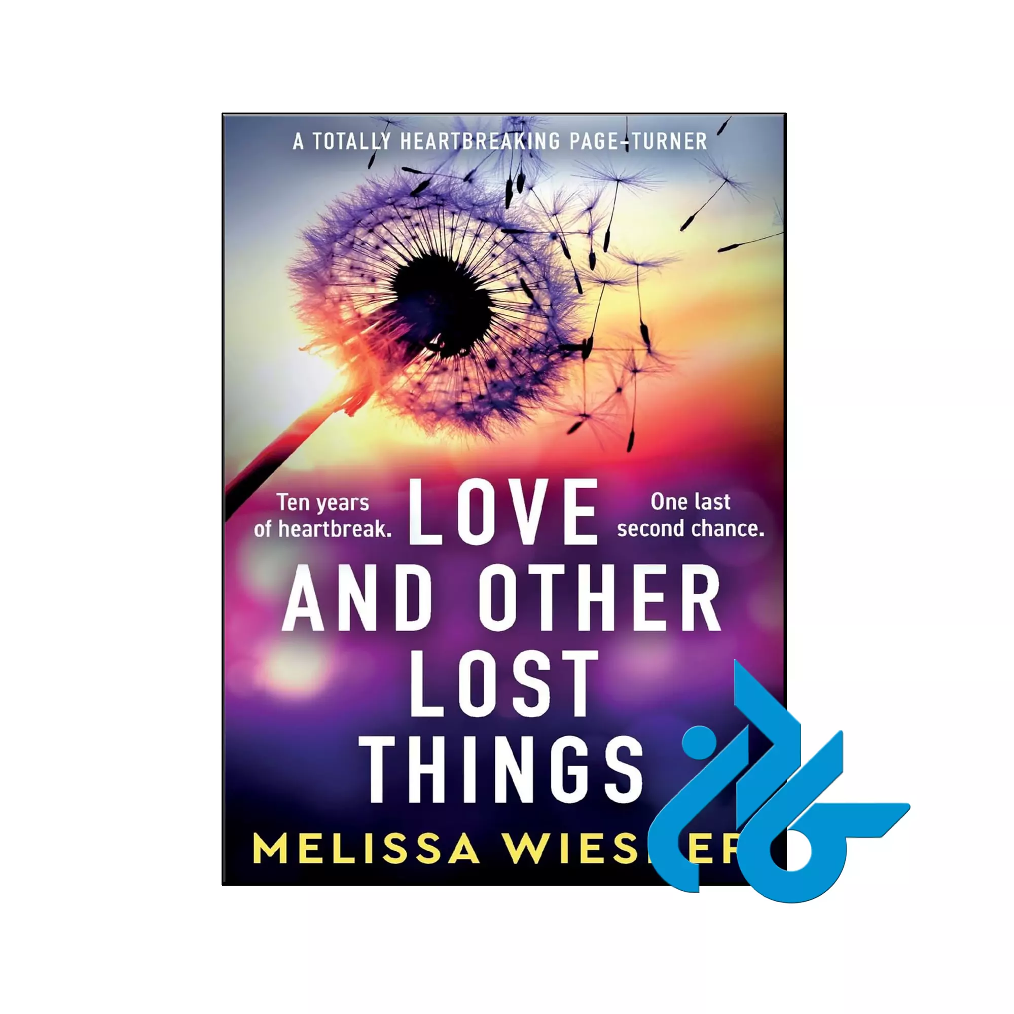 Love and Other Lost Things عاشقانه خرید و قیمت کتاب Love and Other Lost Things از فروشگاه کادن