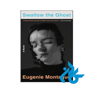 خرید و قیمت کتاب Swallow the Ghost از فروشگاه کادن