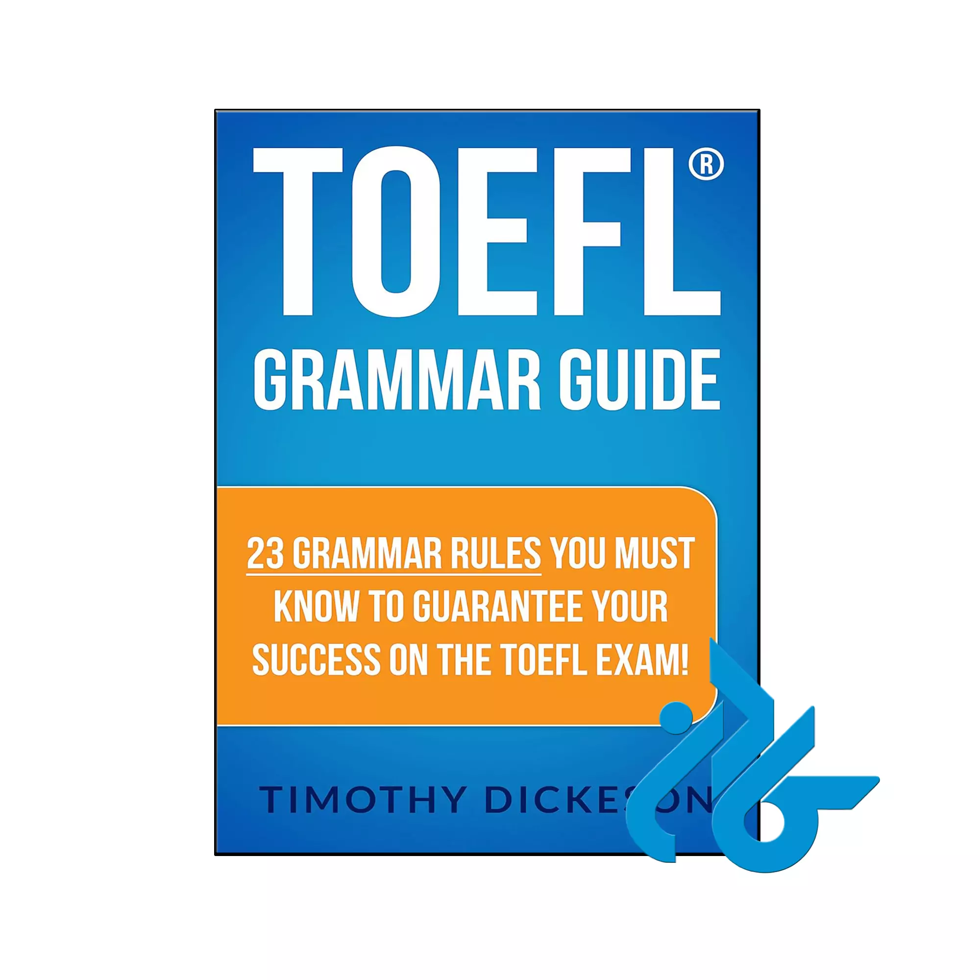 TOEFL Grammar Guide خرید و قیمت کتاب TOEFL Grammar Guide از فروشگاه کادن