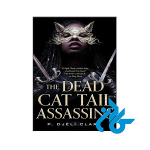 خرید و قیمت کتاب The Dead Cat Tail Assassins از فروشگاه کادن