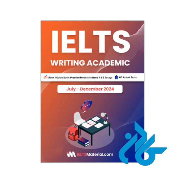 خرید و قیمت کتاب انگلیسی آزمون آیلتس IELTS Writing Academic Task 1 July December 2024 از فروشگاه کادن