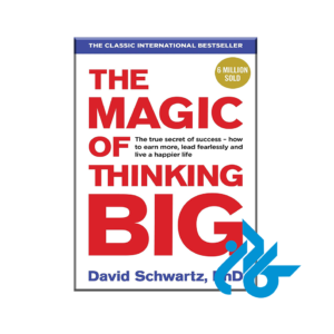 The Magic of Thinking Big