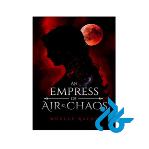 خرید و قیمت کتاب An Empress of Air and Chaos از فروشگاه کادن