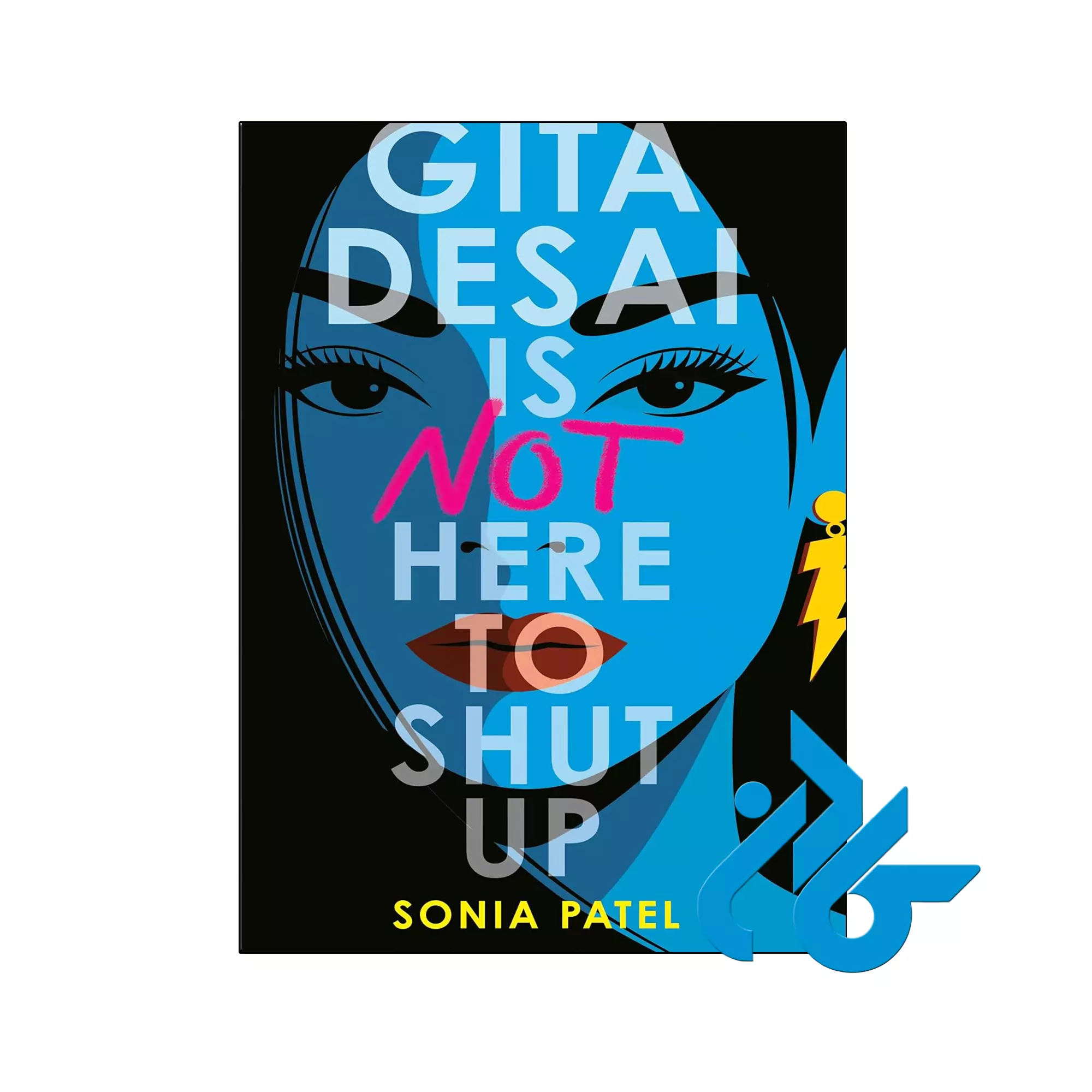 Gita Desai Is Not Here to Shut Up داستانی خرید و قیمت کتاب Gita Desai Is Not Here to Shut Up از فروشگاه کادن