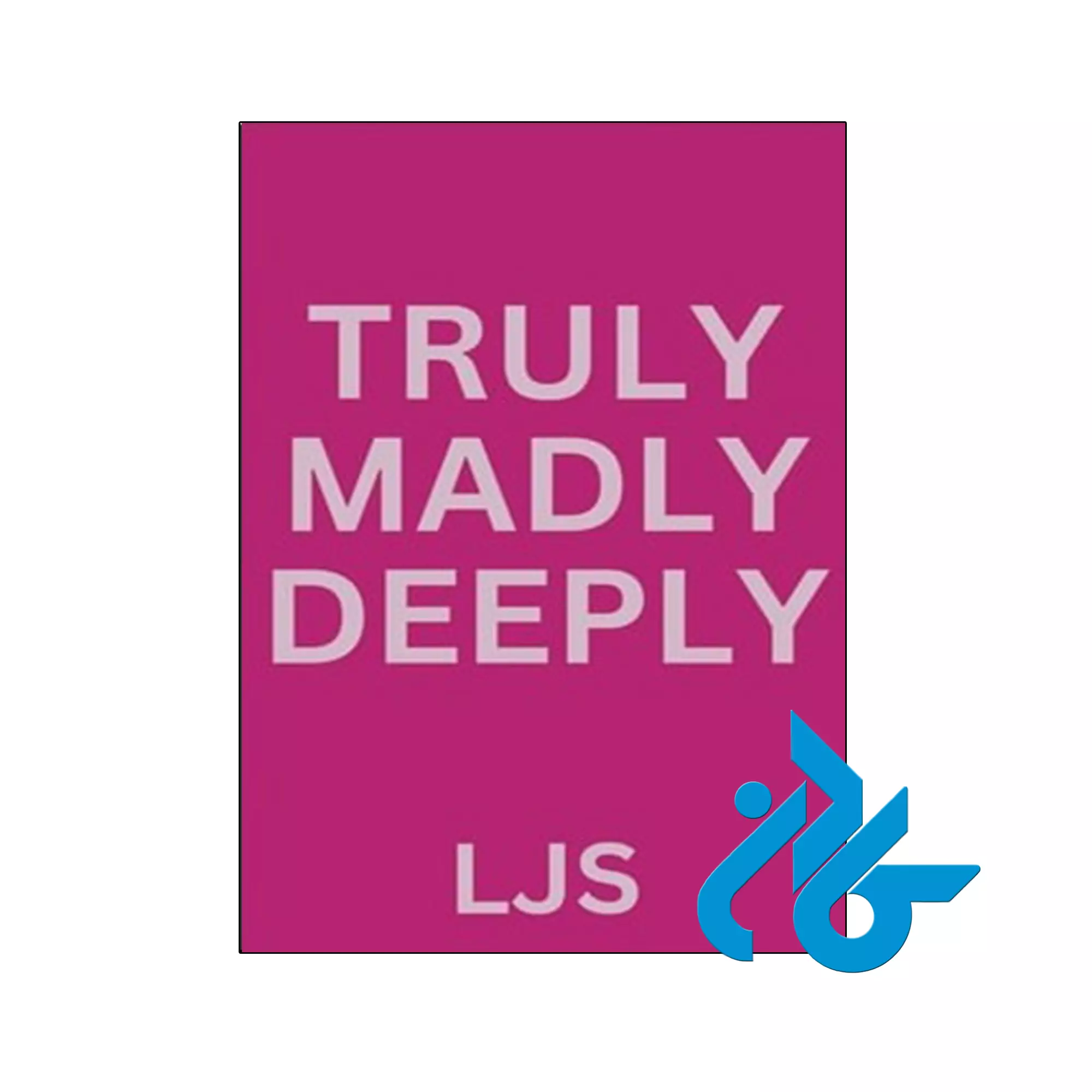 Truly Madly Deeply خرید و قیمت کتاب Truly Madly Deeply از فروشگاه کادن