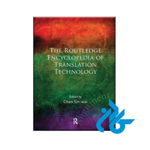 Routledge Encyclopedia of Translation Technology