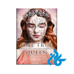 One True Queen Band 2 Aus Schatten geschmiedet