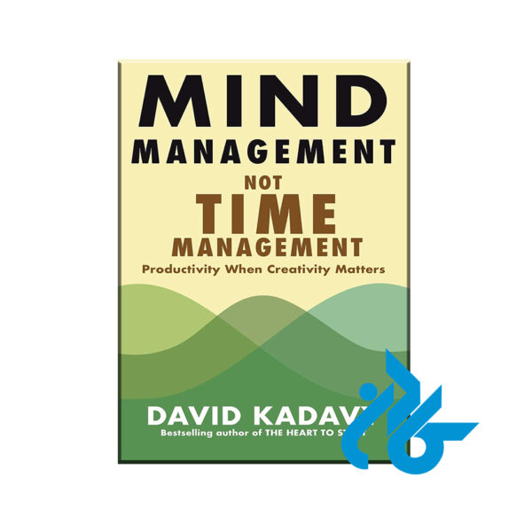 Mind Management Not Time Management